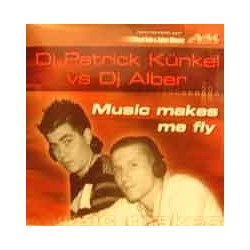 Dj Patrick Künkel Vs Dj Alber – Music Makes Me Fly (JUMPER)
