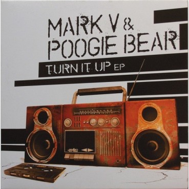 Mark V & Poogie Bear – Turn It Up EP (2 mano