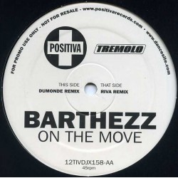 Barthezz – On The Move (REMIXES ,MUY BUENO¡¡)
