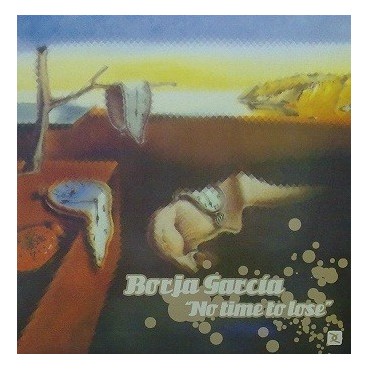 Borja Garcia – No Time To Lose (DISCO NUEVO,MUY BUENO¡¡)