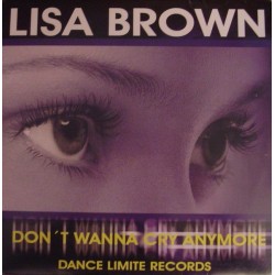 Lisa Brown  – Don't Wanna Cry Anymore(2 MANO,IMPECABLE¡¡ LIMITE RECORDS)