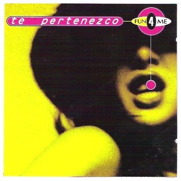 Fun 4 Me – Te Pertenezco(2 MANO,INCLUYE EL TEMAZO DO YOU KNOW¡¡) Fun 4 Me – Te Pertenezco(2 MANO,INCLUYE EL TEMAZO DO YOU KNOW¡¡)