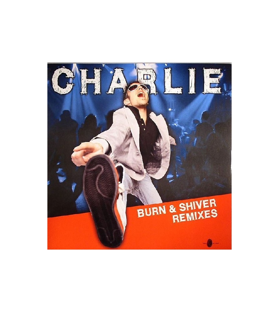 Charlie  - Burn & Shiver (Remixes,Incluye Original¡¡)