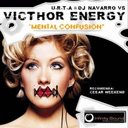 U.R.T.A & DJ Navarro VS Victhor Energy – Mental Confusion (2 MANO,COMO NUEVO¡)
