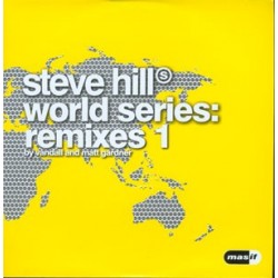 Steve Hill – World Series  Remixes 1 (IMPECABLE,TEMAZO¡¡)