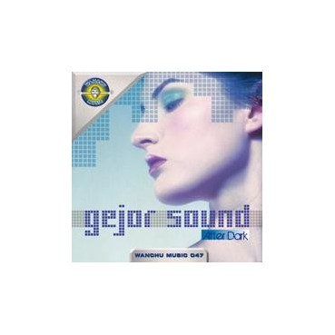 Gejor Sound – After Dark(WANCHU MUSIC)