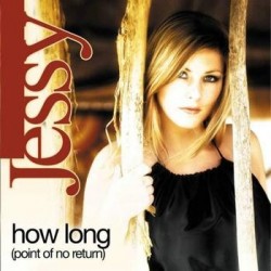 Jessy – How Long (2 MANO,COPIA NACIONAL¡¡ TEMAZO¡¡)