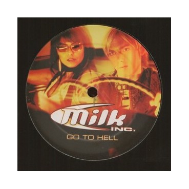 Milk Inc – Go To Hell (NUEVO,TEMAZO¡¡)