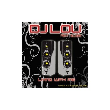 DJ Lou Feat. Eloise – Living With Me (OVERBOOKING RECORDS,NUEVO)