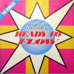 Nikolai – Ready To Flow (The Remixes) (COPIA MAX MUSIC NUEVA¡)