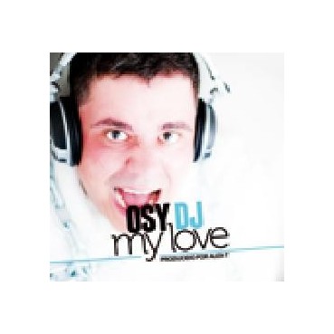 Osy DJ - My Love (Prod Alex-T)