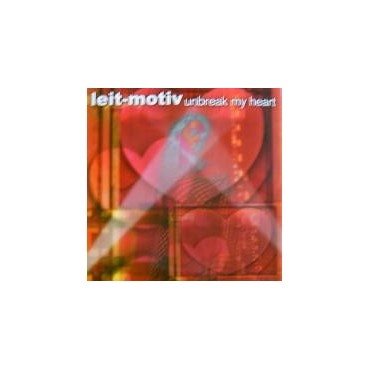Leit-Motiv - Unbreak My Heart