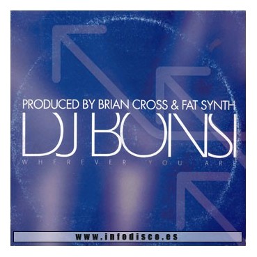 DJ Bonsi – Wherever You Are (2 MANO,TEMAZO NON¡¡)