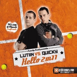 Frenchy Fresh pres. Lutiin & Quicky - Hello 2M11(POKAZO TRAFICANTE + CABRA)