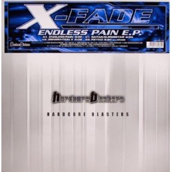 X-Fade  – Endless Pain EP(HARDCORE BLASTERS)