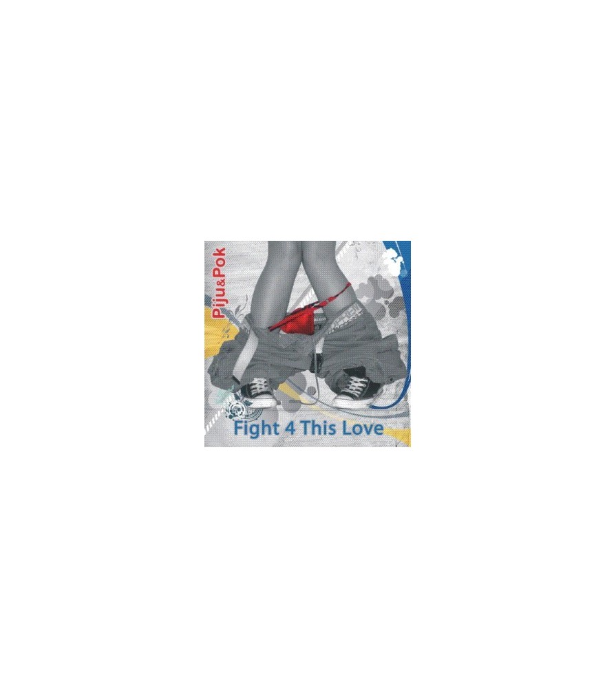 PIJU & POK - FIGHT FOR THIS LOVE