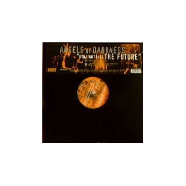 Angels Of Darkness – Straight Into The Future (HARDCORE BLASTERS) Angels Of Darkness – Straight Into The Future (HARDCORE BLASTERS)