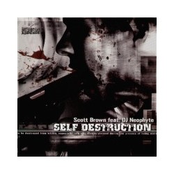 Scott Brown Feat. DJ Neophyte – Self Destruction (2 MANO,ROTTERDAM RECORDS)