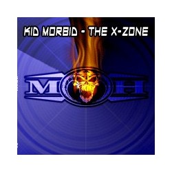 Kid Morbid – The X-Zone (MOH)