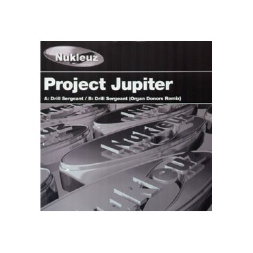 Project Jupiter – Drill Sergeant (NUKLEUZ,PROGRESSIVE + HARDSTYLE¡¡¡¡)