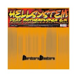 Hellsystem – Dead Motherfucker E.P(2 MANO,HARDCORE BLASTERS¡¡)