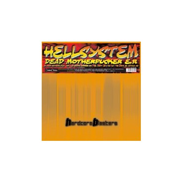 Hellsystem – Dead Motherfucker E.P(2 MANO,HARDCORE BLASTERS¡¡)