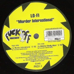 Lo-Fi  – Murder International (FUCK OFF RECORDS,PELOTAZO¡¡)