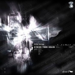 Elite Forces – Stress Your Brain (2 MANO,FORZE RECORDS¡¡)