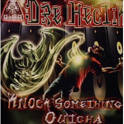 Dre Hectik – Knock Something Outcha (H2O RECORDINGS)