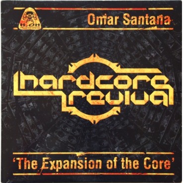 Omar Santana – Hardcore Revival (The Expansion Of The Core)(H2O RECORDINGS)