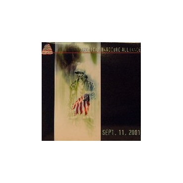 American Hardcore Alliance – Sept. 11, 2001 (2 MANO,H2O RECORDINGS)