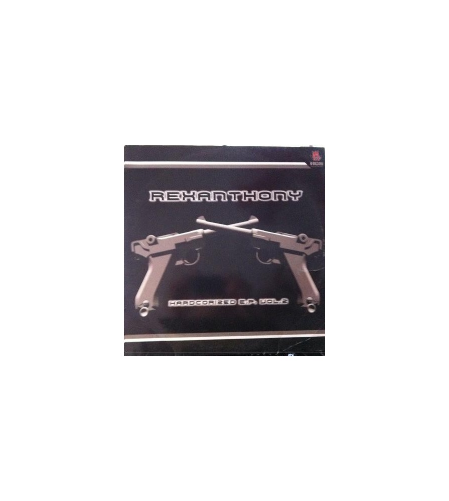 Rexanthony – Hardcorized EP (2 MANO,SELLO HCB)