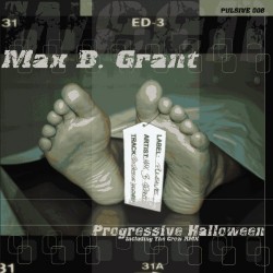 Max B. Grant – Progressive Halloween (OTRO PELOTAZO CHOCOLATERO¡¡)
