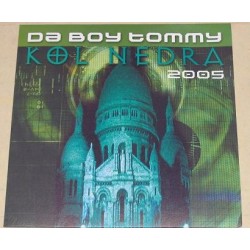 Da Boy Tommy – Kol Nedra 2005 (2 MANO,TEMAZO¡¡¡ INCLUYE ORIGINAL)