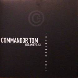 Commander Tom – Are Am Eye 2.3(2 MANO,ORIGINAL + REMIXES¡¡)