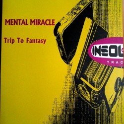 Mental Miracle – Trip To Fantasy(PROGRESIVO AÑO 2001)