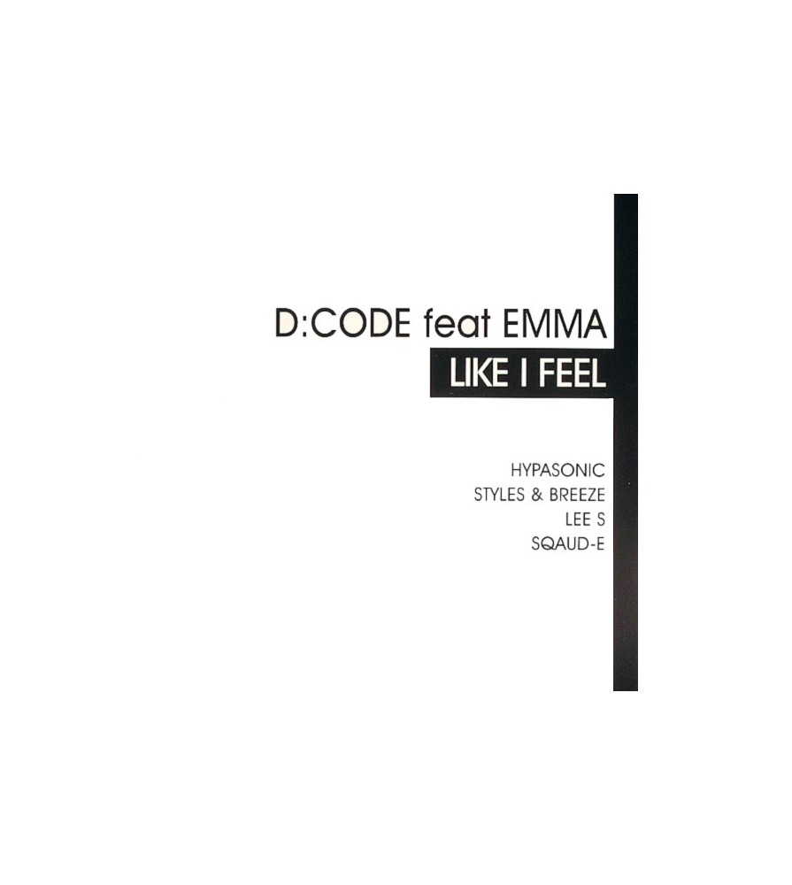 D CODE Feat Emma – Like I Feel (TEMAZO PRODUCIDO POR HYPASONIC)