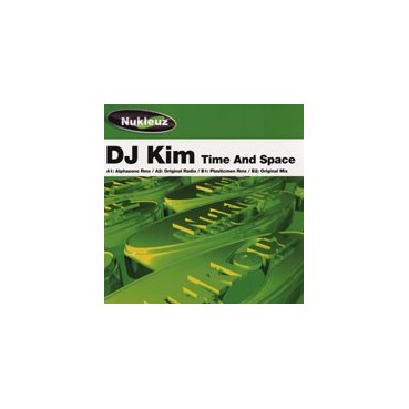 Dj Kim - Time and space(SONIDO NUKLEUZ¡¡)