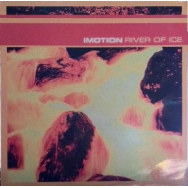 IMOTION – River Of Ice (PELOTAZO LIMITE SANTOMERA¡¡ COPIA SELLO ZYX) IMOTION – River Of Ice (PELOTAZO LIMITE SANTOMERA¡¡ COPIA SELLO ZYX)