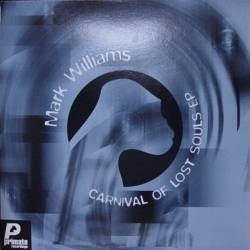 Mark Williams – Carnival Of Lost Souls EP (TECHNO GROOVY¡)
