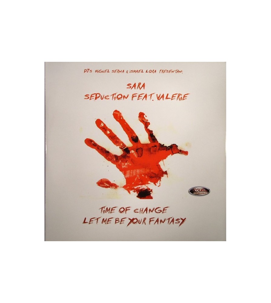 Miguel Serna & Ismael Lora Presentan Sara (6) / Seduction (4)  Feat. Valerie  - Time Of Change / Let Me Be Your Fantasy