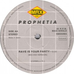 Prophetia – Rave Is Your Party (2 MANO,TEMAZO REMEMBER)
