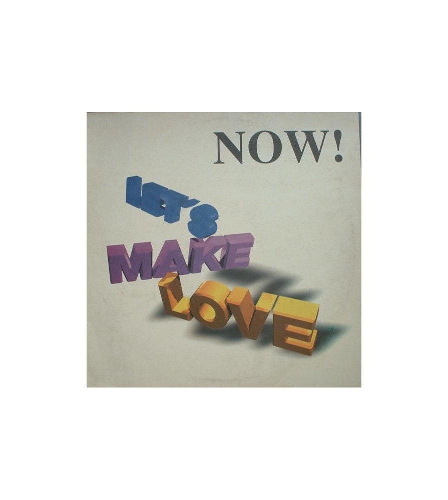 Now – Let's Make Love (2 MANO,SELLO CNR.TEMAZO¡¡¡)