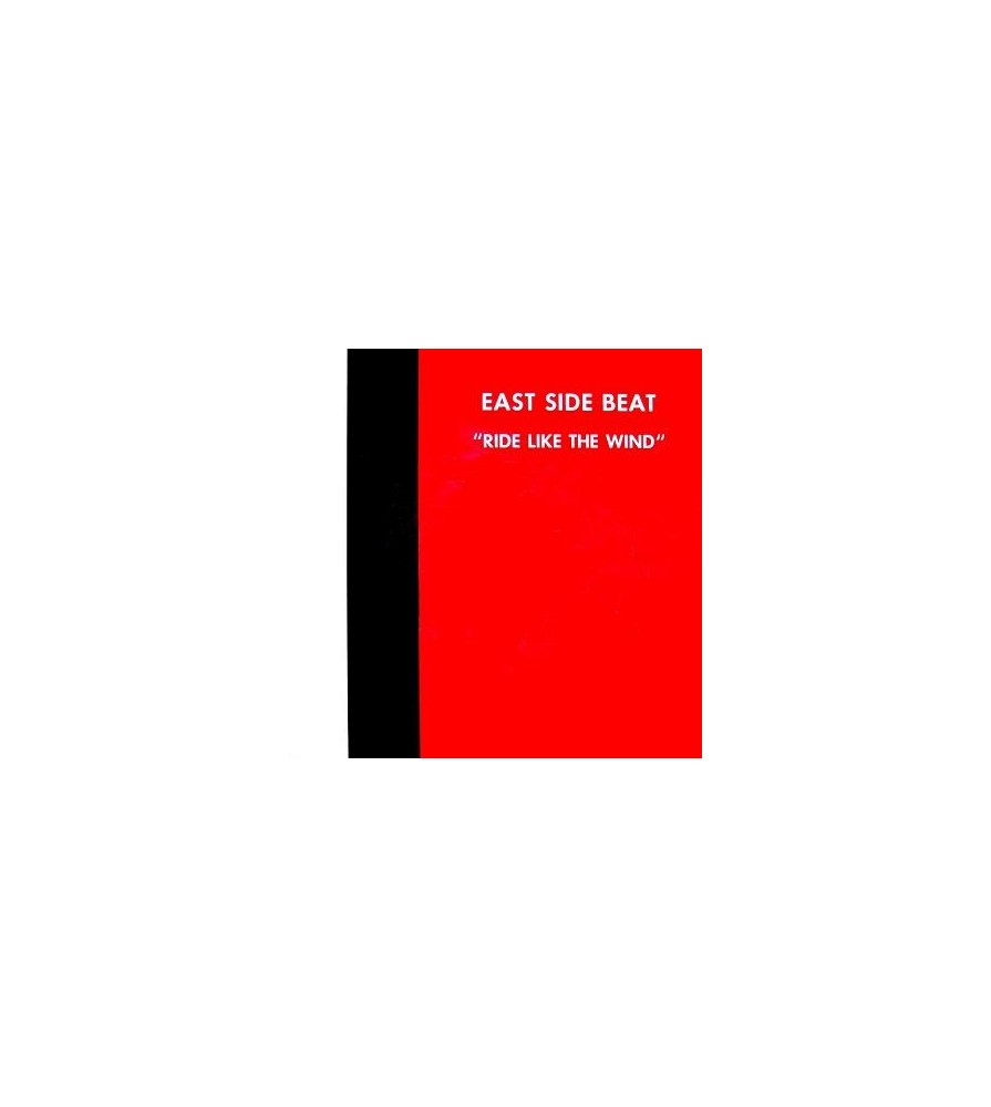 East Side Beat – Ride Like The Wind (2 MANO,CANTADITO DEL 91)