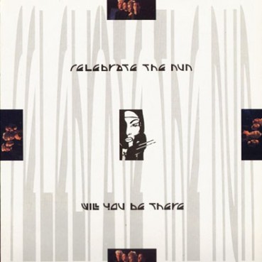 Celebrate The Nun – Will You Be There (2 MANO,TODO UN CLÁSICO¡¡)