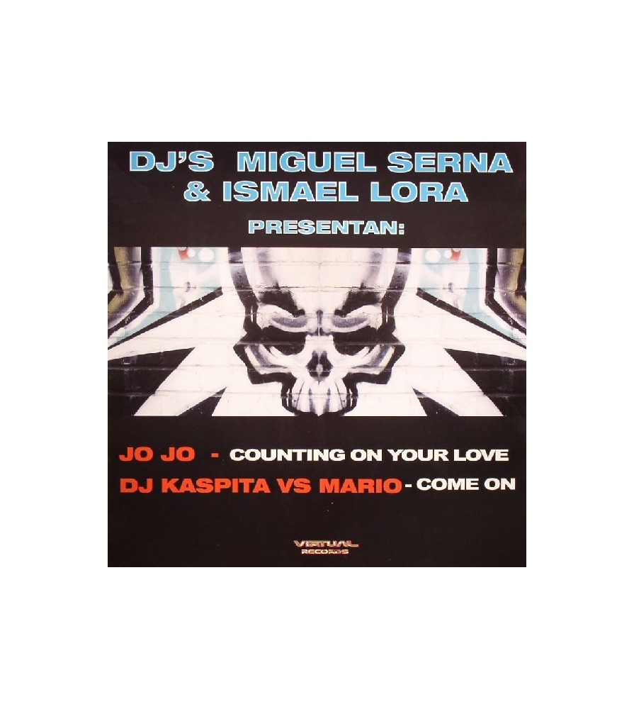Miguel Serna & Ismael Lora Presentan Jo Jo & DJ Kaspita VS Mario- Counting On Your Love / Come On