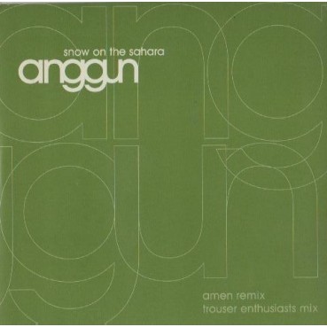 Anggun – Snow On The Sahara (PELOTAZO TROUSER ENTHUSIASTS¡¡)