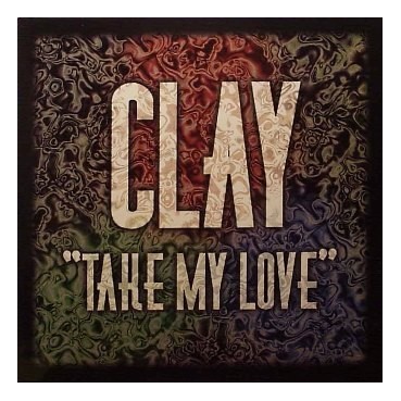 Clay – Take My Love (2 MANO,SELLO BOY RECORDS,CANTADITO ITALO¡¡) Clay – Take My Love (2 MANO,SELLO BOY RECORDS,CANTADITO ITALO¡¡)