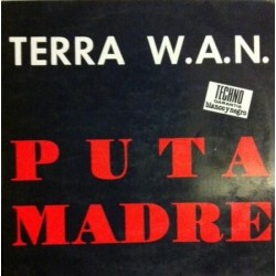 Terra W.A.N. – De Puta Madre (2 MANO,CLÁSICO REMEMBER,SELLO BLANCO Y NEGRO)