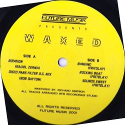 Future Musik presents Waxed(PELOTAZOS AMERICANO¡¡)